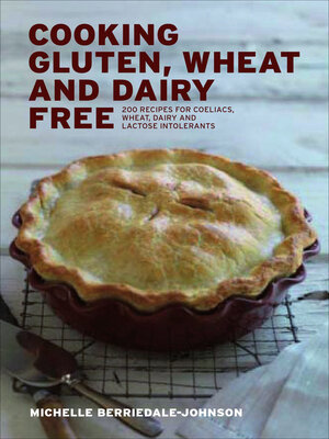 cover image of Cooking Gluten, Wheat and Dairy Free